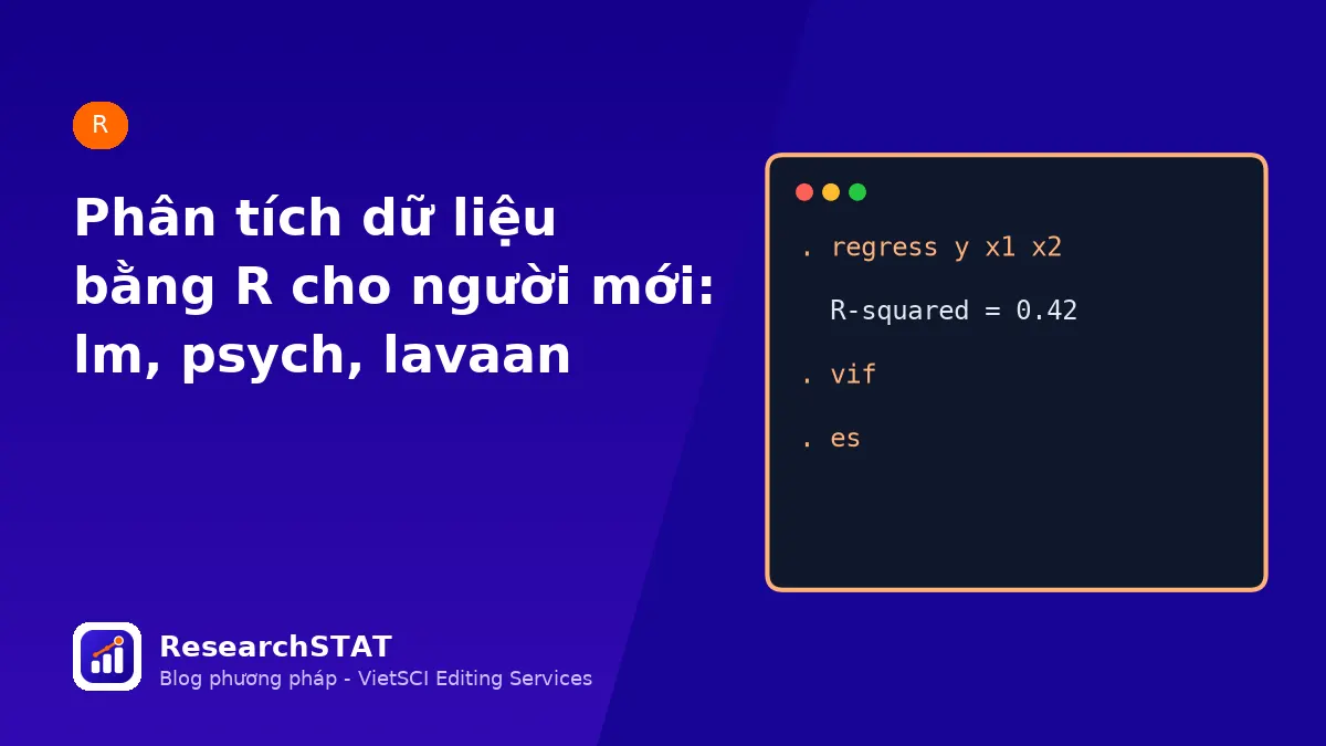 Phân tích dữ liệu bằng R cho người mới: lm, psych, ggplot2 và lavaan